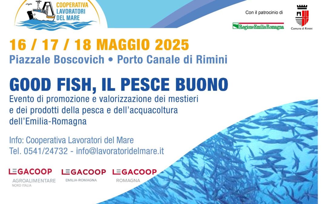 16-17-18 maggio – GOOD FISH, il pesce buono