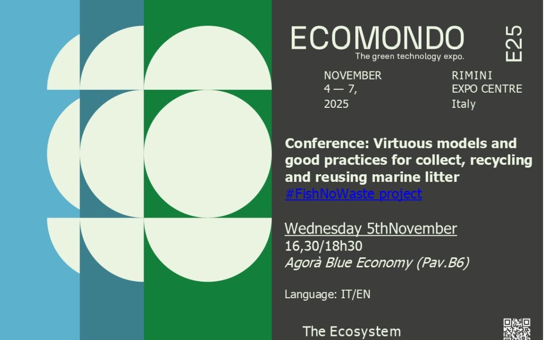 #FishNoWaste: A Ecomondo la Conferenza “Modelli virtuosi e buone pratiche per la raccolta, il riciclo e riutilizzo dei rifiuti marini”, Mercoledì 5 Novembre, ore 16:30, Agorà Blue Economy